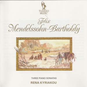 Mendelssohn: Three Piano Sonatas