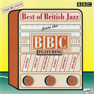 The Best Of British Jazz From The BBC Jazz Club - Volume 4