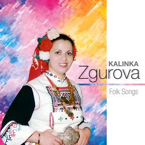 Kalinaka Zgurova, Folk Songs