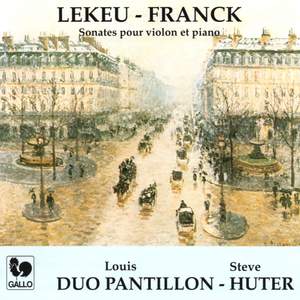 Lekeu: Sonata for Violin & Piano in G Major - Franck: Sonata for Violin & Piano in A Major, FWV 8