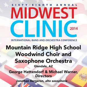 2014 Midwest Clinic: Mountain Ridge High School Woodwind Choir & Saxophone Orchestra (Live)