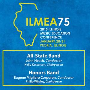 2015 Illinois Music Educators Association (ILMEA): All-State Band & Honors Band [Live]