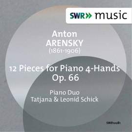 Arensky: Pieces (12) for Piano 4 Hands, Op. 66