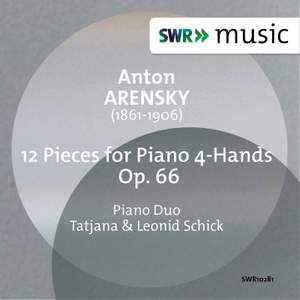 Arensky: Pieces (12) for Piano 4 Hands, Op. 66