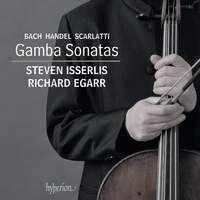 JS Bach, Handel & Scarlatti: Gamba Sonatas