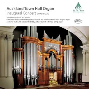 Auckland Town Hall Organ: Inaugural Concert 21st March 2010