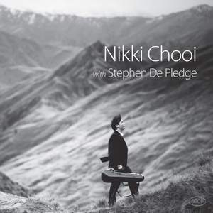 Nikki Chooi with Stephen De Pledge: Works for Violin & Piano