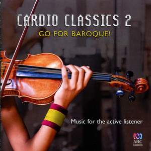 Cardio Classics 2 - Go for Baroque!