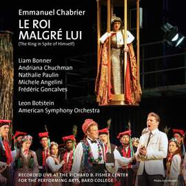 Chabrier: Le Roi Malgré Lui