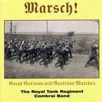 Marsch! Great German And Austrian Marches