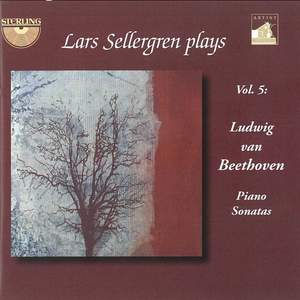 Lars Sellergren Plays, Vol. 5: Ludwig Van Beethoven, Piano Sonatas