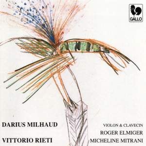Milhaud & Rieti: Violin Sonatas