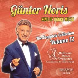 Günter Noris 'King of Dance Music' The Complete Collection Volume 12