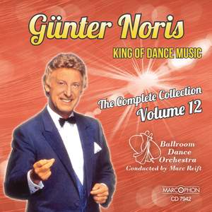 Günter Noris 'King of Dance Music' The Complete Collection Volume 12