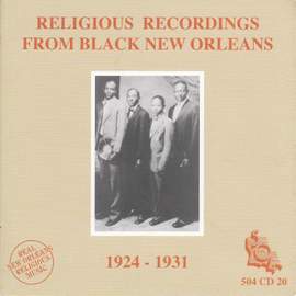 Religious Recordings from Black New Orleans 1924-1931