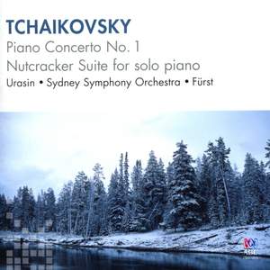 Tchaikovsky: Piano Concerto No. 1, Nutcracker Suite for Solo Piano