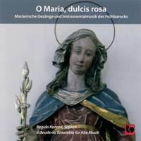 O Maria, dulcis rosa