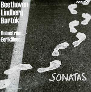 Beethoven, Lindberg & Bartók: Sonatas