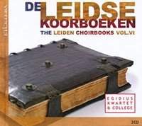 The Leiden Choirbooks Volume 6