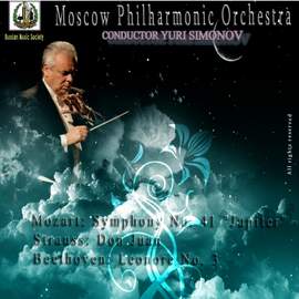 Mozart: Symphony No. 41, Strauss: Don Juan & Beethoven: Leonore Overture