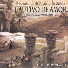 Cautivo De Amor - Moaxajas De Al-Andalus En Egipto