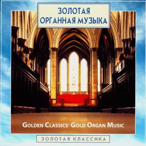 Golden Classics. Gold Organ Music