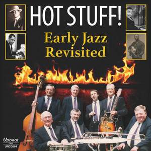 Hot Stuff! - Early Jazz Revisited