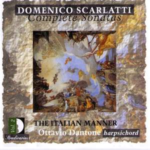 Domenico Scarlatti: Complete Sonatas, Vol. 2 (The Italian Manner)
