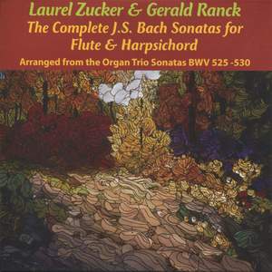 Bach: The Complete Sonatas for Flute & Harpsichord (arranged from the Organ Trio Sonatas BWV 525 - 530)
