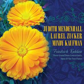 Freidrich Kuhlau: The Complete Duos Concertants for Two Flutes, Opus 87