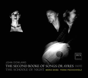 Dowland: The Second Booke of Songs or Ayres