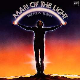 Zbigniew Seifert - Man of the Light