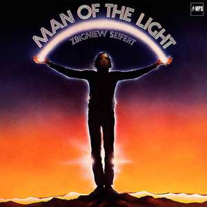 Zbigniew Seifert - Man of the Light