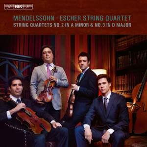 Mendelssohn: String Quartets Nos. 2 & 3