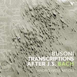 Bach: Busoni Transcriptions After J.S. Bach