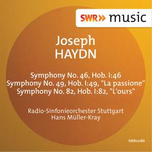 Haydn: Symphonies Nos. 46, 49 & 82