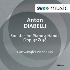 Diabelli: Sonatas for Piano 4 Hands, Opp. 32 & 38