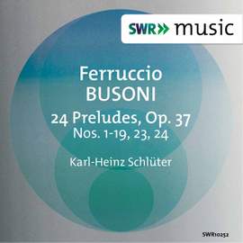 Busoni: 24 Preludes, Op. 37