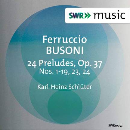 Busoni: 24 Preludes, Op. 37