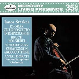 Janos Starker plays Dvorák: Cello Concerto, Bruch and Tchaikovsky