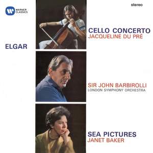 Elgar: Cello Concerto; Sea Pictures