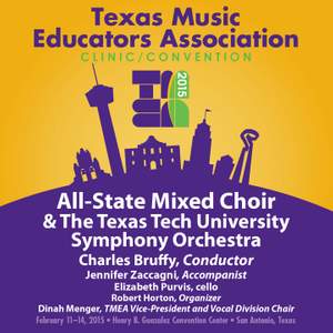 2015 Texas Music Educators Association (TMEA): All-State Mixed Choir with the Texas Tech University Chamber Orchestra (Live)