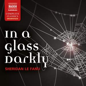 Sheridan Le Fanu: In a Glass Darkly (Unabridged)