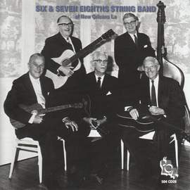 The Six and Seven Eighths String Band of New Orleans