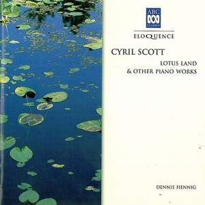 Cyril Scott: Lotus Land & other piano works