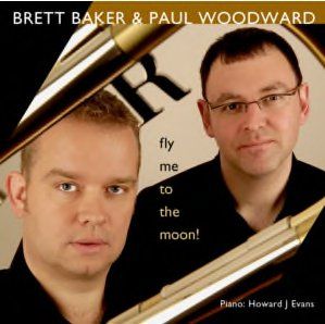 Brett Baker & Paul Woodward - Fly Me To The Moon