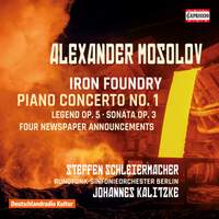Alexander Mosolov: Iron Foundry, Piano Concerto No. 1