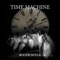 Roger Doyle: Time Machine