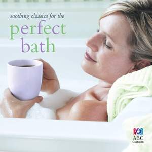 Soothing Classics for the Perfect Bath