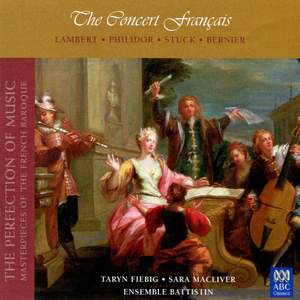 The Concert Français (The Perfection of Music, Masterpieces of the French Baroque, Vol. II)
